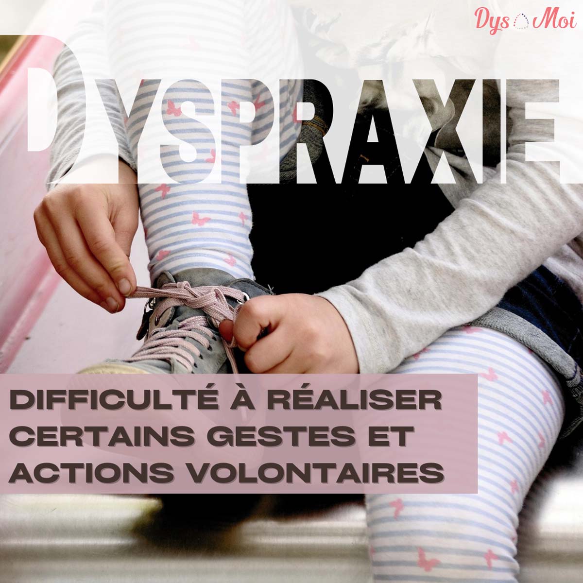 Dyspraxie