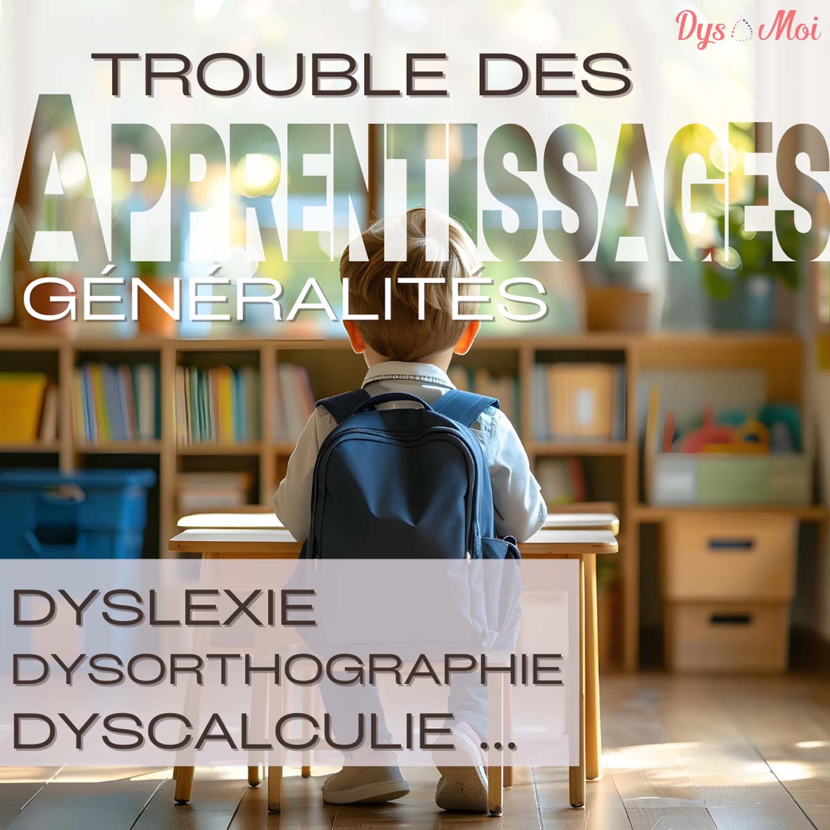 Les troubles d’apprentissages : généralités